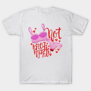 not pregnant T-Shirt